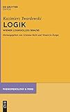 Logik: Wiener Logikkolleg 1894/95 (Phenomenology & Mind, 17, Band 17)